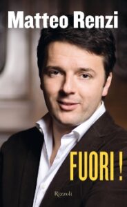 Fuori di Matteo Renzi