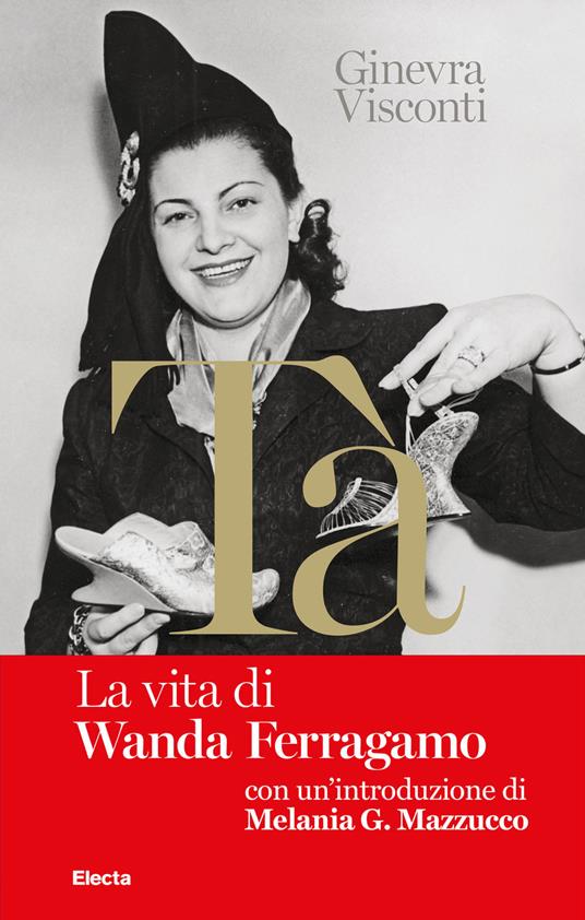 Tà-La vita di Wanda Ferragamo