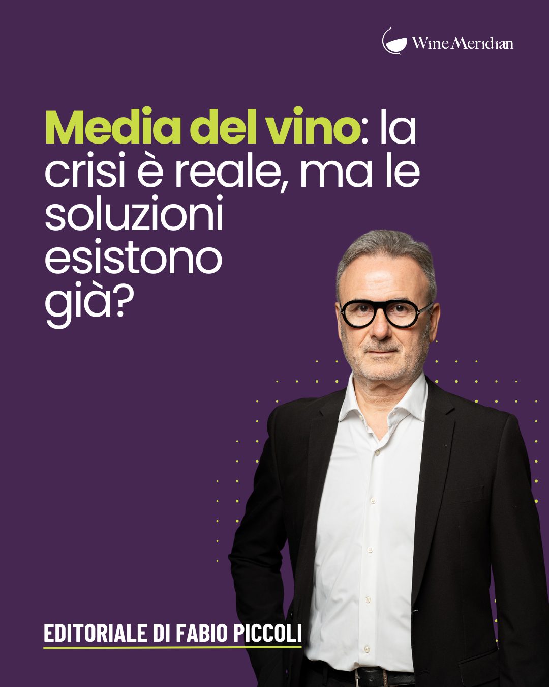 Fabio Piccoli Wine Meridian si interroga sulla nuova comunicazione del vino